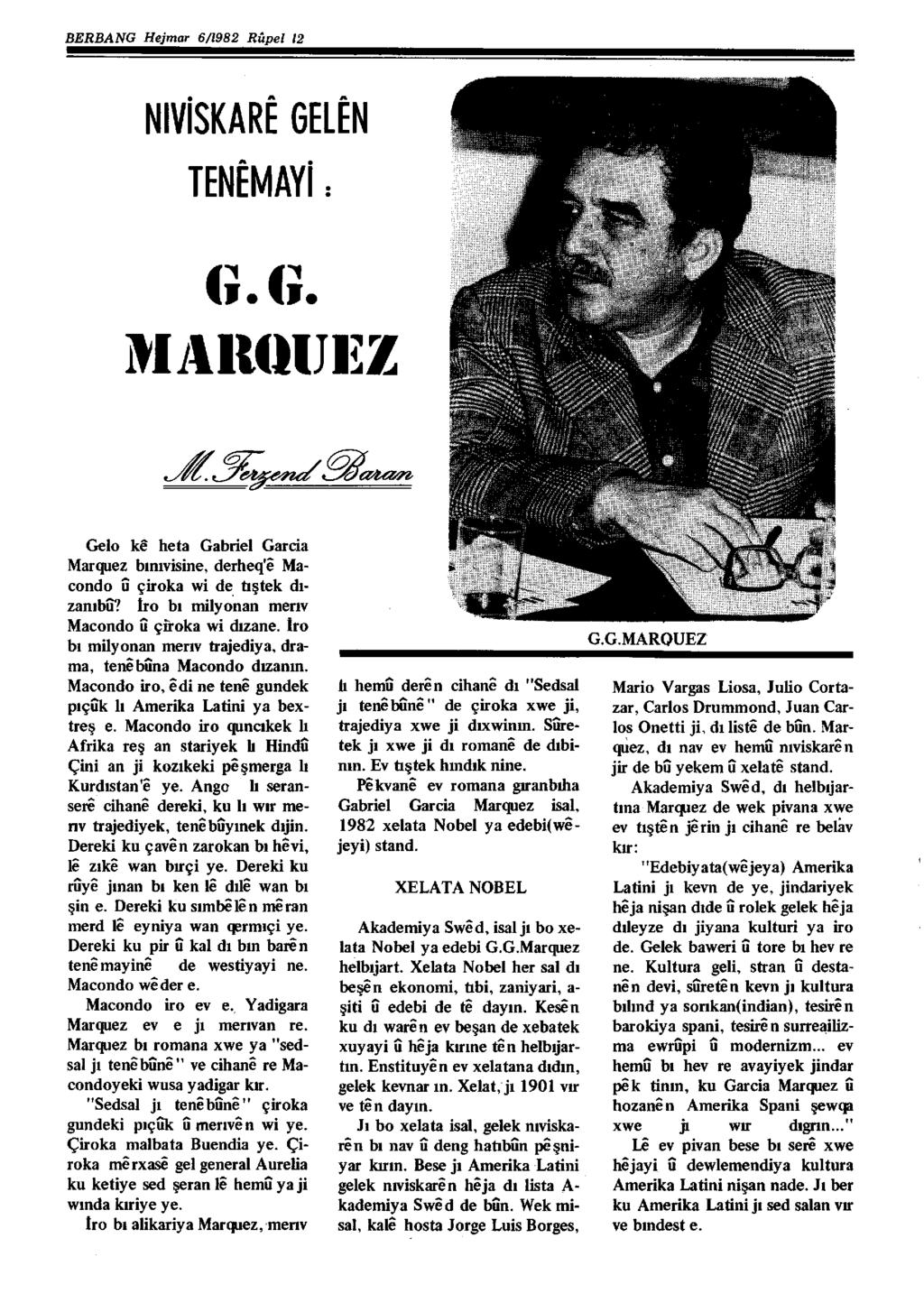 BERBANG Hejmar 6/1982 RÜpel 12 NIViSKARE GELEN TENEMAYi = tı. f). )fjlllfliji~z Gelo ke heta Gabriel Garcia Marquez bınıvisine, derheq'e Macondo u çiroka wi de tıştek dızanıbii?