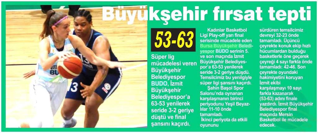 BÜYÜKSEHIR FIRSAT TEPTI 53-63 Yayın Adı : Bursa