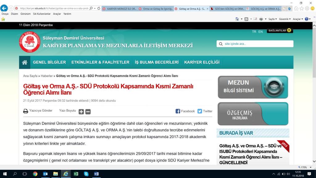 Süleyman Demirel Üniversitesi bünyesinde eğitim öğretime dahil olan öğrencileri ve mezunlarının; yetkinlik ve donanım özelliklerine göre GÖLTAŞ 