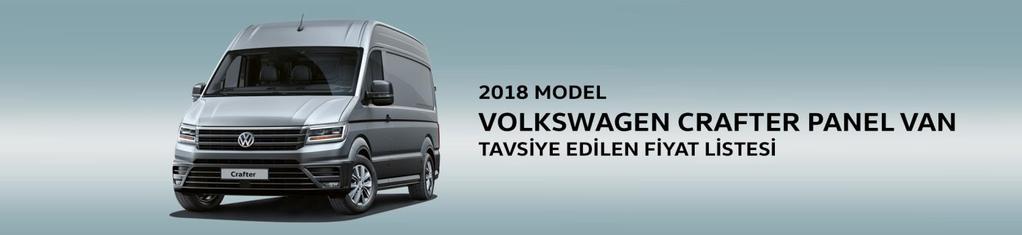 1 ÖTV KDV MTV Bedeli Bedeli Crafter Panel Van 2.0 TDI (2+1) Orta Şasi Standart Tavan 140PS 3,5 T Comfort 163.580 132.225 5.289 24.753 806 211 297 Crafter Panel Van 2.