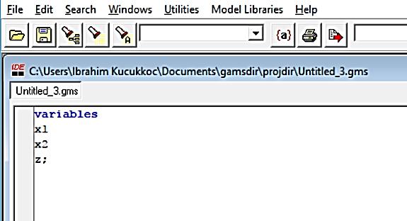 GAMS Örnek 1 Bu modeli GAMS ile modelleyebilmek için önce değişkenlerimizi