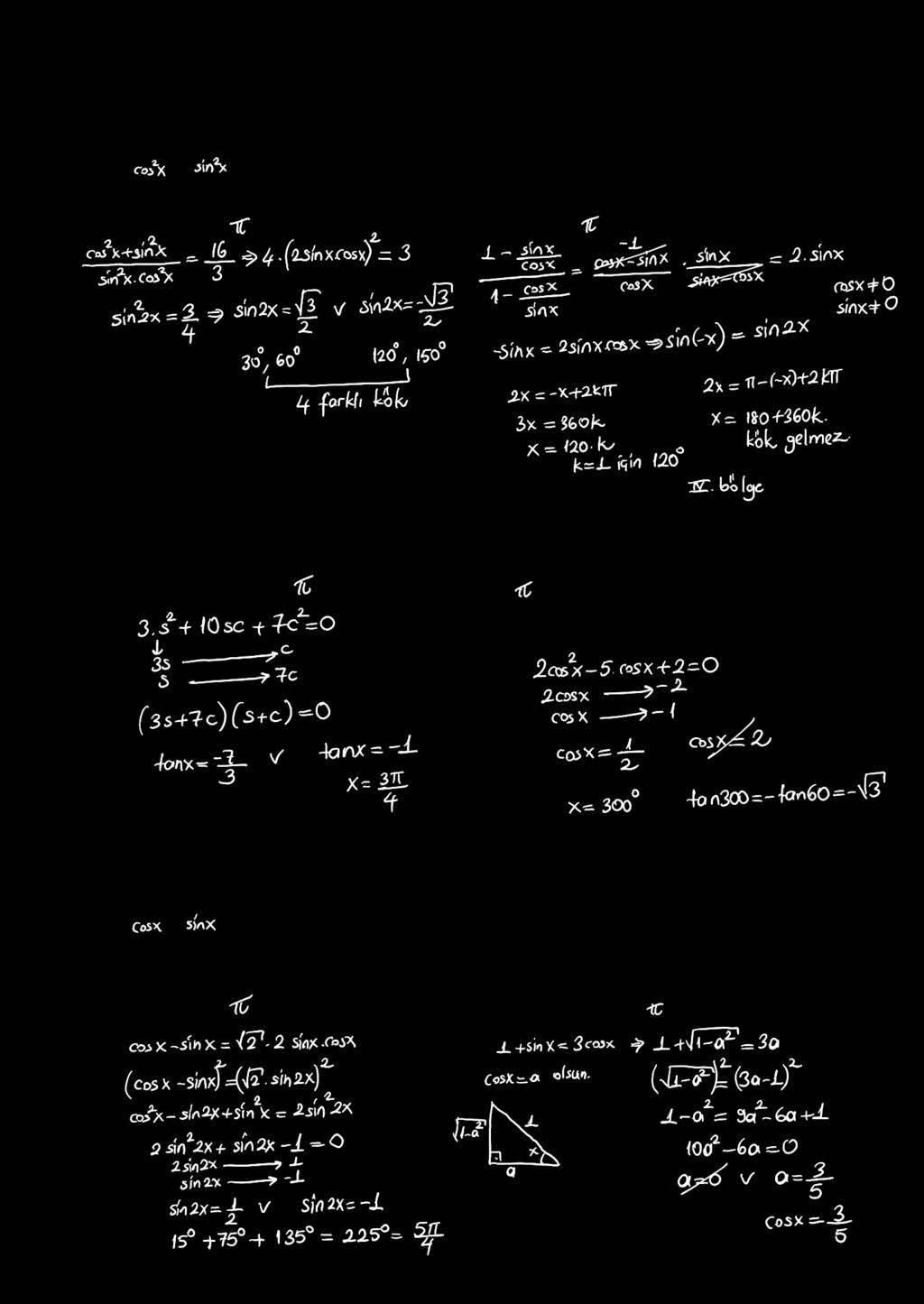 TGOOMTK KM 7. + = sin cos 0. tan = sin cot denkleminin [0, p) aalığında kaç kökü vadı? denkleminin [0, p] aalığında kaç kökü vadı? ) ) ) ) ) ) 0 ) ) ) ) 8.
