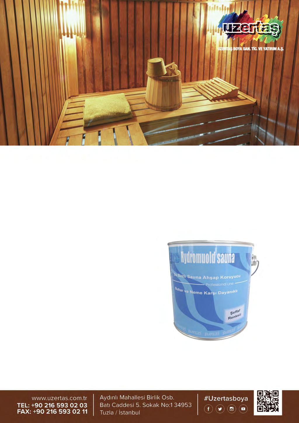 Hydromould Sauna, tüm iç ve dış mekan yüksek nemli ortamlardaki ahşap ve ahşap elyaf levhalarda kullanılabilen su bazlı, uzun etkili koruyucudur.