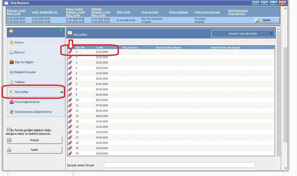 Gün satırının başındaki kalem simgesine tıklaarak; Staj günün konusu ve kısa günlük bilgilerini girebileceğimiz
