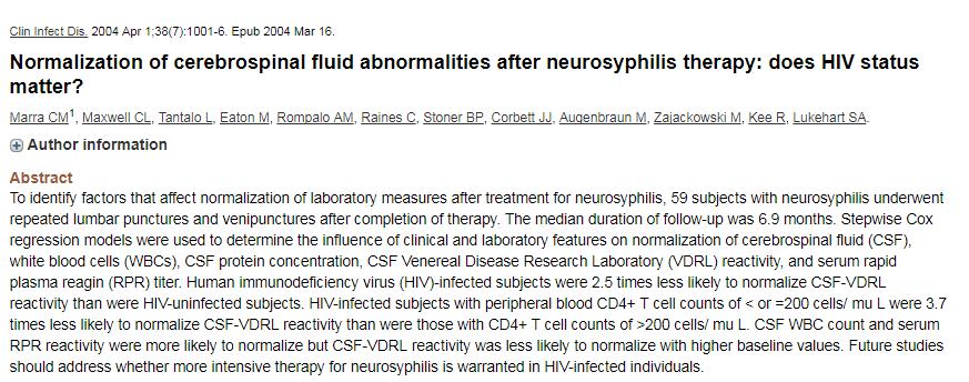 Nörosifilizin takibinde; Efektif tedavinin en iyi göstergesi BOS pleositozunun gerilemesi (6 ayda bir LP) BOS pleositoz düzelmezse ; BOS