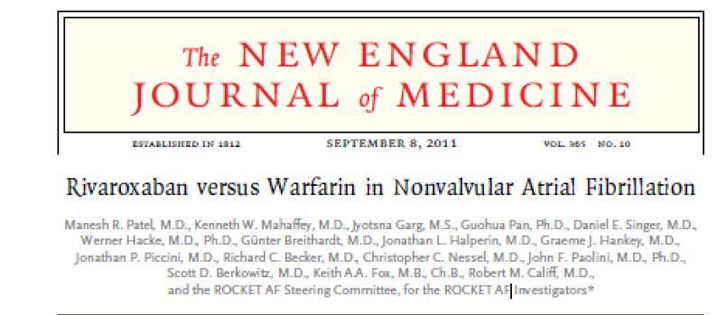 RİVAROXABAN (ROCKET-AF) Rivaroxaban Once Daily Oral Direct Factor Xa Ġnhibition Compared with Vitamin K Antagonism for Prevention of Stroke and