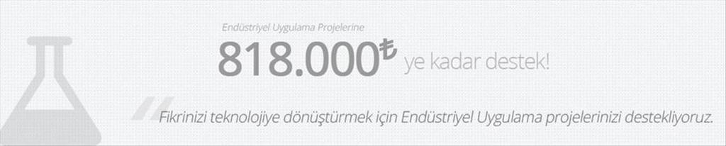 3. Endüstriyel Uygulama Destek Programı Endüstriyel Uygulama Programı kapsamı; yeni bir ürün/hizmetin; üretilmesi, kalitesinin artırılması, maliyet düşürücü nitelikte