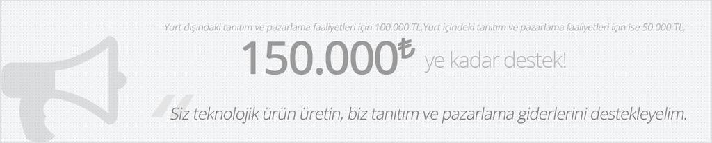 10. TEKNOPAZAR - Teknolojik Ürün Tanıtım ve Pazarlama Destek Programı Programın amacı; Teknoloji Tabanlı KOBİ lerin uluslararası pazarlarda rekabet güçlerinin artırılması, Ar-Ge ve İnovasyon