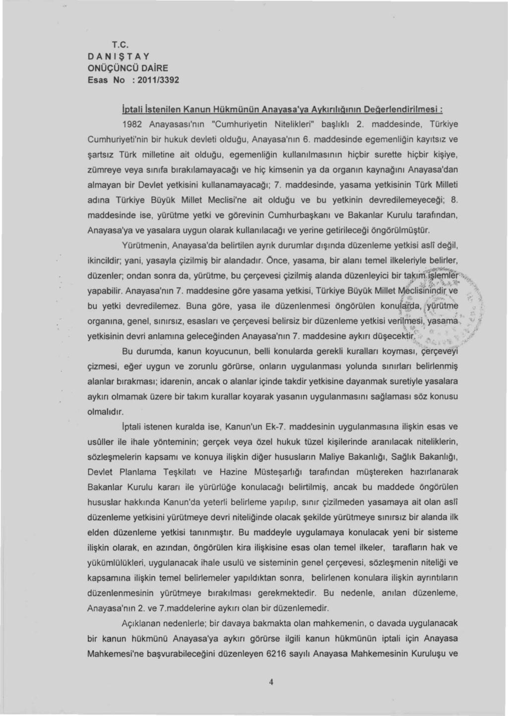 iptali istenilen Kanun Hükmünün Anayasa'ya Aykırılığının Değerlendirilmesi: 1982 Anayasası'nın "Cumhuriyetin Nitelikleri" başlıklı 2.