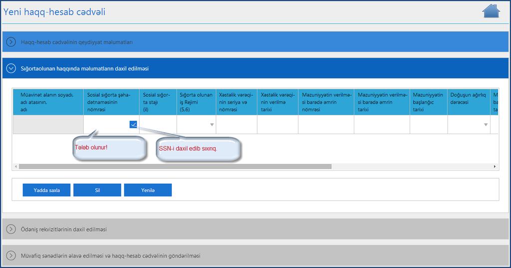 "Sosial siğorta şəhadətnaməsinin nömrəsi(ssn)"-ni daxil edib sıxırıq.