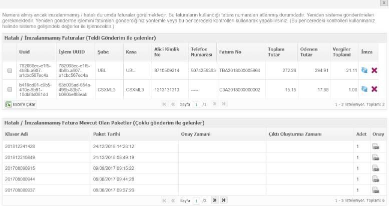 e-posta Durum butonuna tıklanarak, fatura ya da iptal fatura gönderim durumları sorgulanabilmektedir.