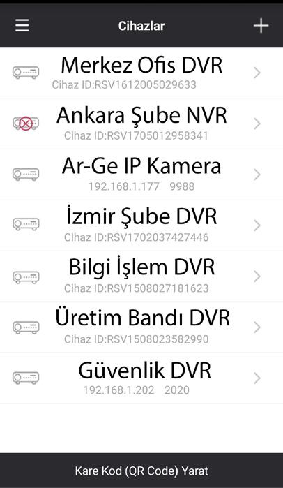 O anda cihaza tanımlanmış olan kayıt cihazları ve IP kameralar listelenecektir.