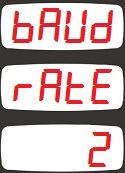 0: Baud rate = 2400 1: Baud rate = 4800 2: Baud rate = 9600 3: Baud rate = 19200 4: Baud rate = 38400 Standart fabrika çıkış değeri 2 dir. Ayar aralığı 0 ile 4 arasıdır.