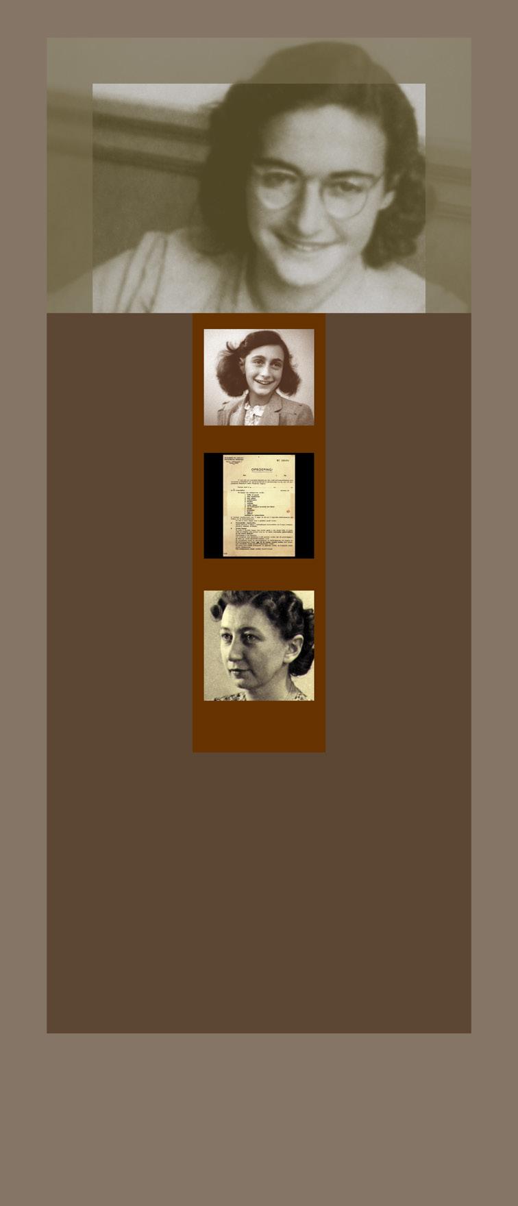 Margot Frank Yahudi Lisesi nde, Aralık 191. Margot Frank at the Jewish Lyceum, December 191. Donup kaldım. I was stunned. Bir celp A call-up Saat üçte kapı zili çaldı.