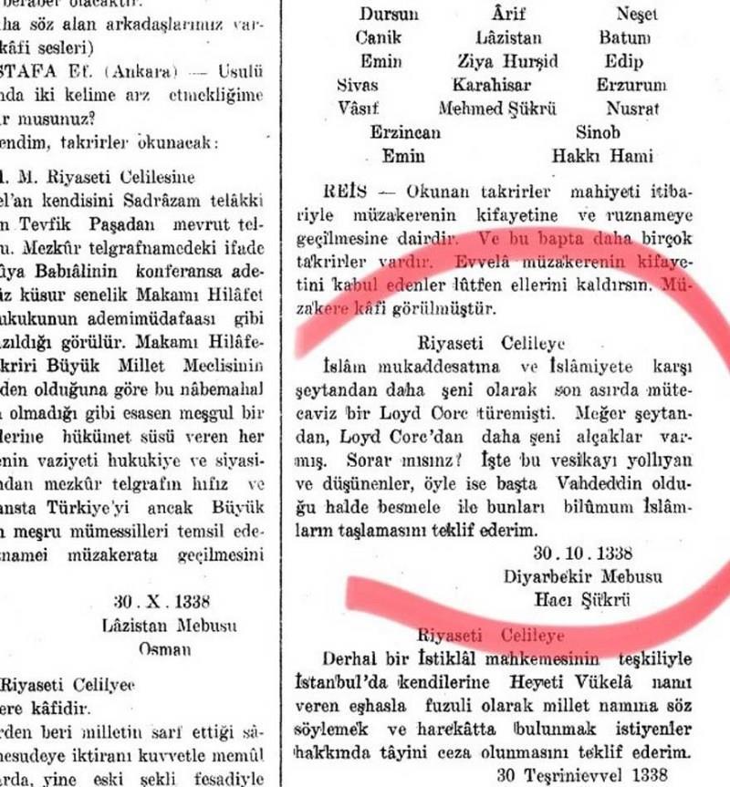 Vahdettin'in besmeleyle taşlanmasını isteyen önerge. TBMM Zabıt Ceridesi C. 24 s. 291. Esir olan adam padişah olamaz. ( ) haince hareket ediyor (TBMM Gizli Celse Zabıtları C.1 s.