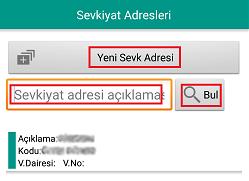 Bul: İstenilen sevkiyat adresi kolay bir şekilde bulunabilir. Yeni sevk adresi: Yeni bir pencere açılarak sevk adres bilgilerinin girilmesini sağlar ve kaydet butonu ile sisteme kaydedilmesi sağlanır.