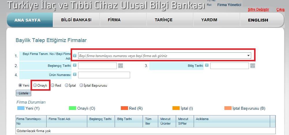 2. Gelen ekranda Bayi Firma Tanım No/Bayi Firma Adı