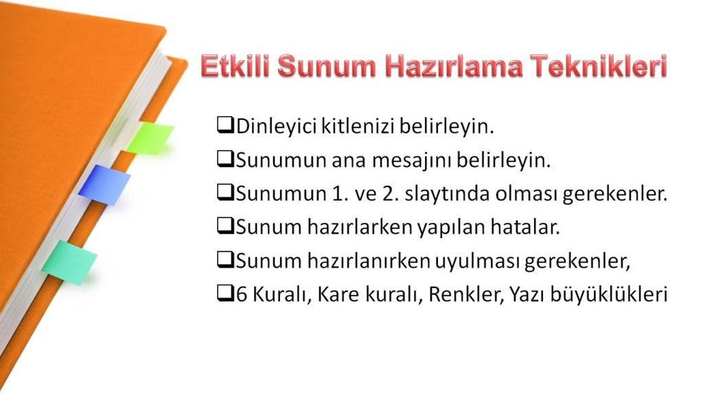 Sunumunuzun ilk slayt ında, Konu başlığı, isim ve numaranız,