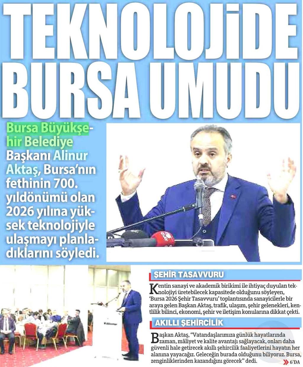 TEKNOLOJIDE BURSA UMUDU Yayın Adı : Bursa'da