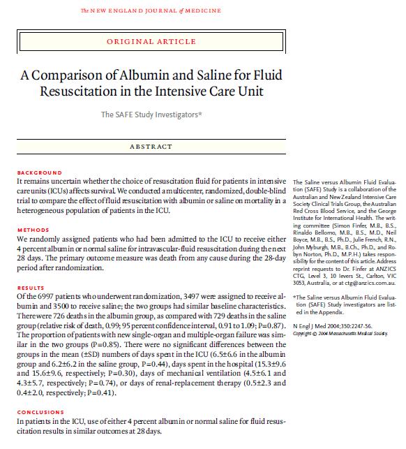 SAFE (Saline versus Albumin Fluid Evaluation Trial) Çok merkezli, randomize, çiftkör çalışma Avustralya ve Yeni Zelanda da 16 merkezde Yoğun bakım ünitesinde sıvı desteğine ihtiyacı olan 6997