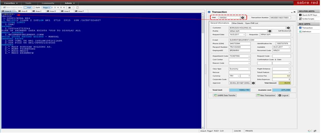 6 PNR Seçme Ekranı Kullanıcı seçtiği rezervasyon kaydını tıkladıktan sonra hem transaction ekranındaki alanlar hem de workspace alanı o
