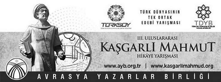 III-cü Halklararası Kaşgarlı MAHMUT proza yarışması Konu: Serbest Annatmaların son verilecek günü: 30 Ceviz ay (sentäbri) 2014 y. Şort listeyä girennerin açıklanması: 1 Kasım 2014 y.