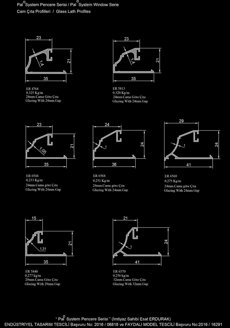 Pal System PENCERE SERİSİ / Pal System WINDOW SERIE CAM ÇITA PROFİLLERİ / GLASS BEAD PROFILES PAL System Pencere Serisi