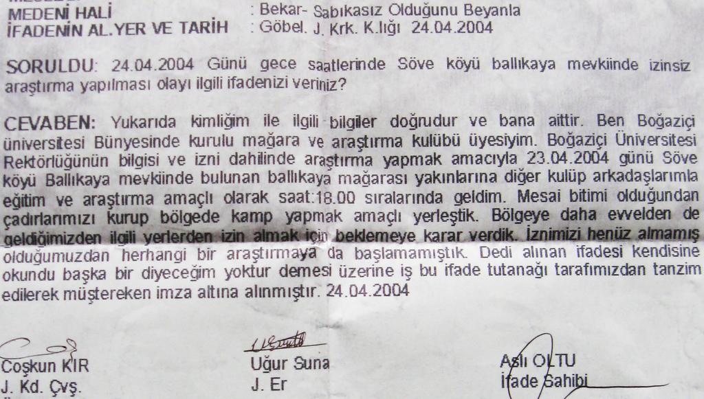 Kanunlar ve Mağaracılık Özgün B. Sarısoy, Aslı Döker, Merve Aşener, Gözde Çelik 2005 baharında Susurluk'ta "Hayvan kaçakçısı defineciler" olarak suçlanışımız.