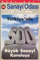 1991 yılına gelindiğinde ise Türk ekonomisine veri anlamında ciddi katkılar sunan İSO 500 listelerine ek bir listenin yayımlanması kararı alındı.