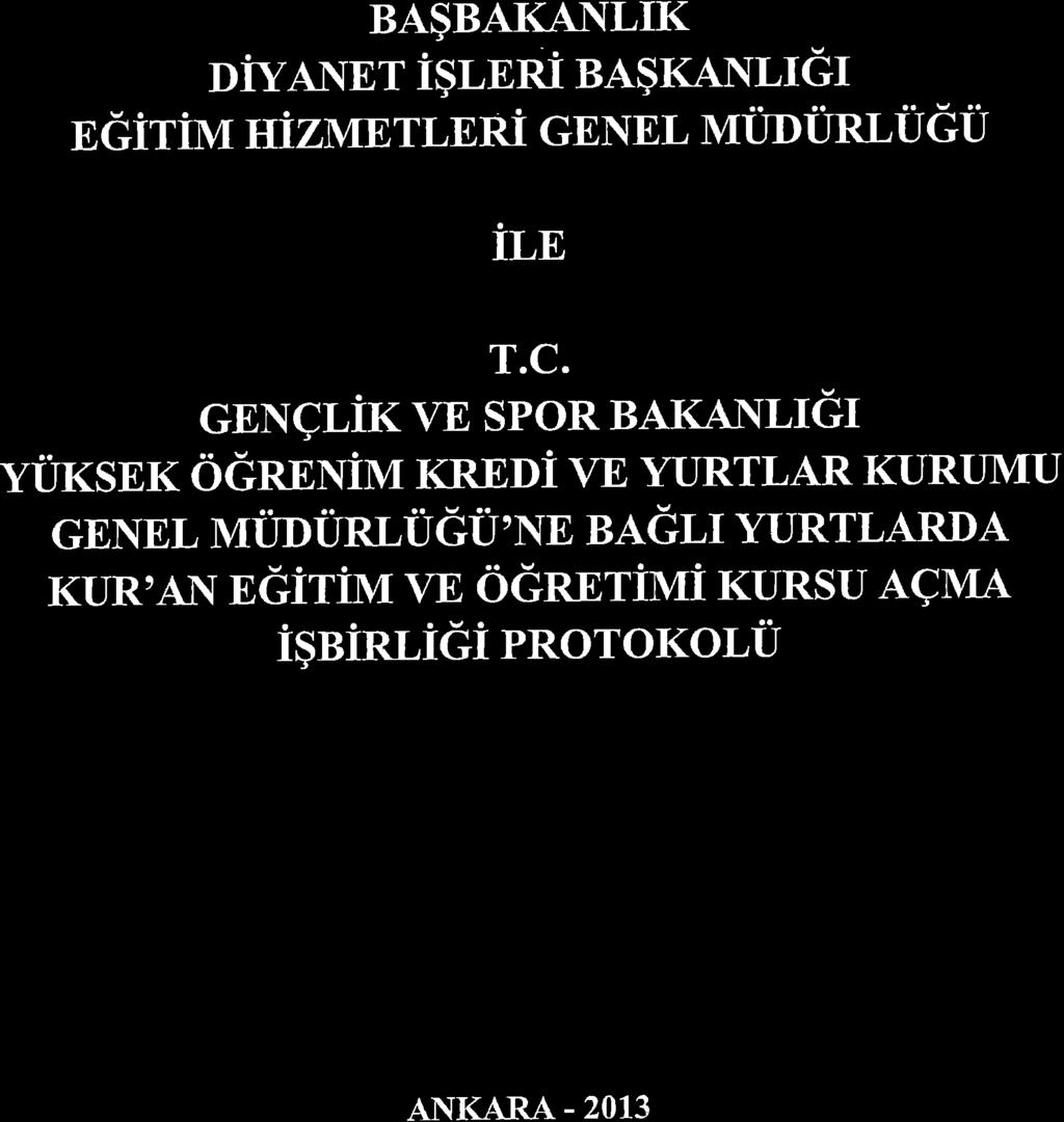 BA$BAKANLIK DiYANET i$leri BASKANr,rcr n ciri M ldiizme rlnnt GBNEL tutiounructi ir-,n T.C.