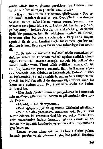 y o r d u. «B a k. D e b r a. g itm e m g e r e k iy o r, g e ç k e ld im. J e n e i l e b ir lik le b i r m u z e y ö g lu e ıtiz, OBril E m *?