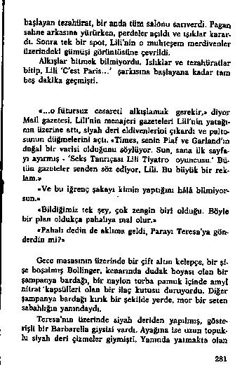 b a ş la y a n (e z a h t in i, U r a o d a t ü m s a lo n u «a n v e r d i. P a g a n s a h n e a rk a s ın a y U ro rk en. p e r d e le r a ç ıld ı v e ışık J a r k a ra r.