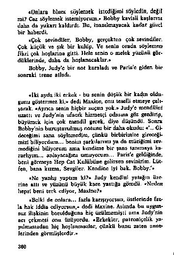 «U n la r a bluc& sü ylem ek u ıc d tiiid i s ö y k d ln, değıt m i? C a z s öy lem ek is le n iy o r u m.* B o b b y E v is U k aşlan m d a y u E n k a ld ırd ı. B u.