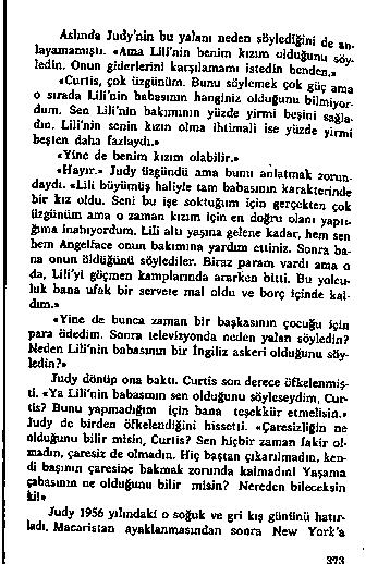 A s lın d a J u d y a in b u y i U ı» o e d e a s ö y le d iğ in i d e e» la y a m a m if iı. «A m a L İU n in b e n im k ız ım u jdu ğu n u le d in.