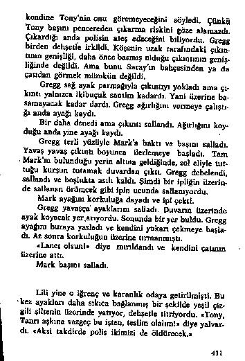 k e n d in e T o n y 'n io o n u g 0 r e a e y e e e İn İ e ö y le d i, ç O c k İi t o o y b a ş ıa j p c n c e r a d e n ç ık a r m a ria k icıi g ö r e a J a n a z d ı, Ç ık a r d ığ ı a n d a p o