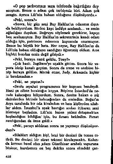 «o pop âarbcianuı» u tdcfoodı b a ğ ırd ığ ım d u y vujştujd. B e n c e o a d u s ç o k terbiyem iz b iri. A d z o ı çok jc n g in. A y n c a L ili'n in b a b a n oidu ğu n u diişunuyordu.