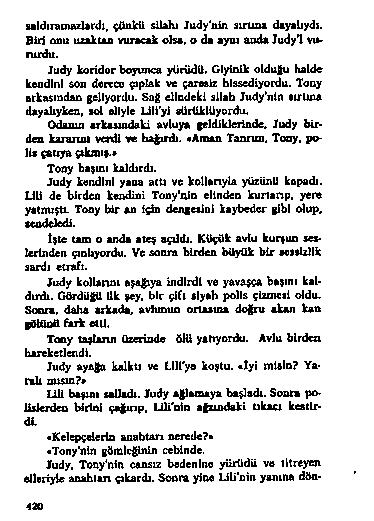 u ld ın ip ib z U r d ı, ç A n k İi s ila h ı J u d y n İ n s ı n ı z a d a y a lıy d ı. B ir i ÛSI2 v u r a c a k o h a. o d a a y m a a d a J u d y l v ı^ ru rd u.