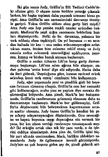 İ k i g ü n s o m J u d y, G r i f f ü ı 'i a E l l i Y e d i n c i C a d d e d e - 1u» f i s i n e g i t t i, o z a lâ B b it İ ik ie y e m e ğ c ç ık a c a k * l a ı k e a, b ü b a ş k a t o p la o