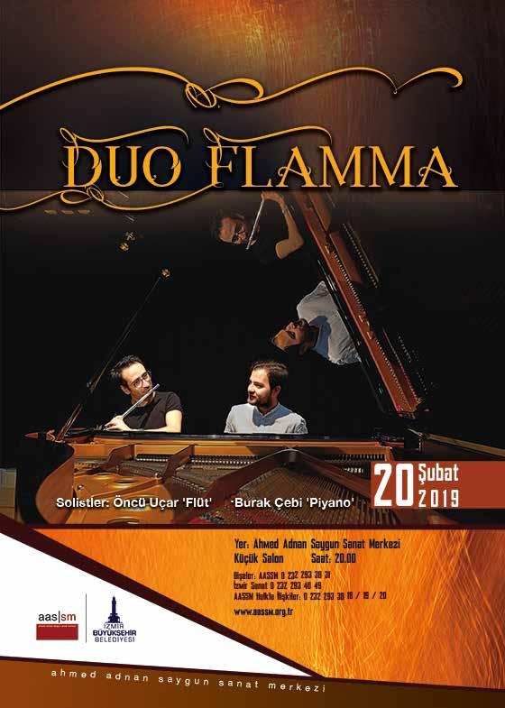 Kültür Sanat 13 DUO FLAMMA Flütist Öncü Uçar ve Piyanist Burak Çebi den oluşan Duo Flamma, ilk turnelerinin İzmir ayağında Flüt ve