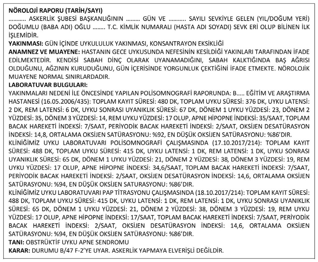 hipopne indeksinin karar için kullanıldığıdır. Sayısal veriler üzerinden karar verildiği için bu hastalıkta karar vermek nispeten daha kolaydır (Şekil 16).