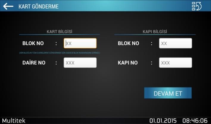 9.1.2. KART GÖNDER Kart tanıtma işlemi bittikten sonra ekranın sağ üst köşesindeki ikona ve Kart Gönder sekmesine basılır karşınıza aşağıdaki gibi ekran gelir.