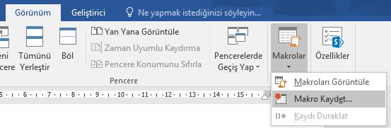 Makro Kaydetmek 1. Görünüm sekmesi - Makrolar grubu - düğmesi tıklanır. 2.