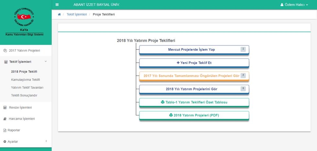 2.3. Teklif İşlemleri Ekranları 2.3.1. 2018 Proje Teklifi Ekranı 2018 yılı yatırım dönemi için teklif hazırlama operasyonlarının yürütüldüğü ekranlardır.