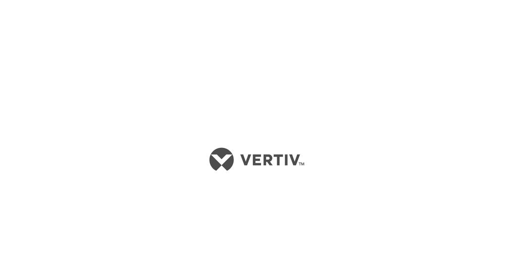 VertivCo.com Vertiv Headquarters, 1050 Dearborn Drive, Columbus, OH, 43085, USA 2018 Vertiv Corporation. Tüm hakları global olarak saklıdır.
