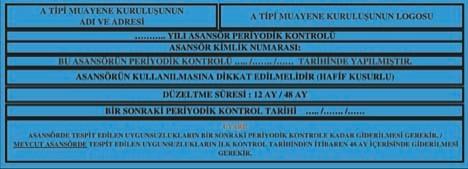 5-) İstanbul Asansör firması kısa sürede mavi etiket için