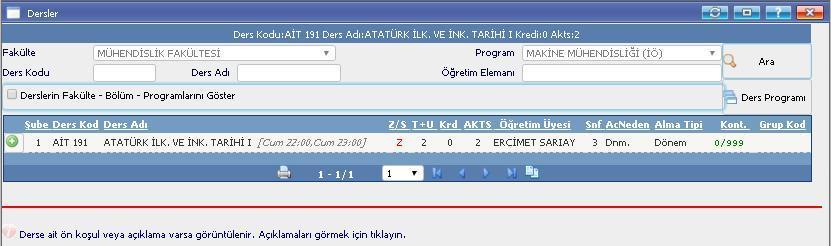 Ders Seçme Ekranında: Dönem Bilgisi: Güz Yarıyılı Dersleri, Bahar Yarıyılı Dersleri ve Tümü seçenekleri mevcuttur. Öğrencinin bağlı olduğu müfredatta yer alan dersler sınıf seçeneği ile listelenir. 1.