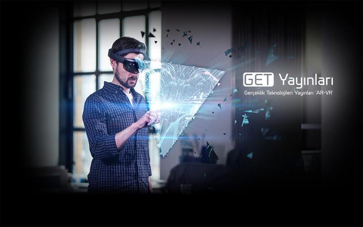 AR-VR Gerçeklik Teknolojileri Ürünleri KATALOG Ekim- Aralık 2018 GET Yayınları Gerçeklik Teknolojileri Yayınları 'AR-VR' Adres: NEF 22 B Blok Kat: 16 No: 310 Bakırköy/