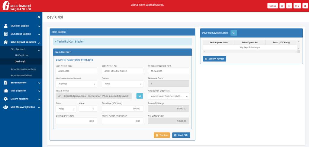 5 Devir Fişi ile Önceki Dönem Amortisman Giderlerinin Aktarılması Sabit Kıymet Yönetimi > Giriş İşlemleri > Devir Fişi ekranından defter açma işlem tarihinden önceki Sabit Kıymet ve bu sabit kıymet