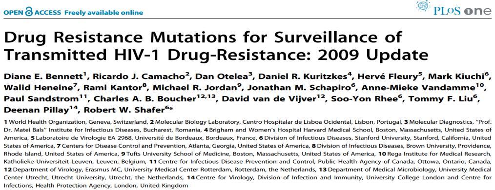 The World Health Organization 2009 List of Mutations for Surveillance of Transmitted Drug Resistant HIV Strains *Integraz inhibitörleri WHO HIV TDRM surveyansında yer almamaktadır.