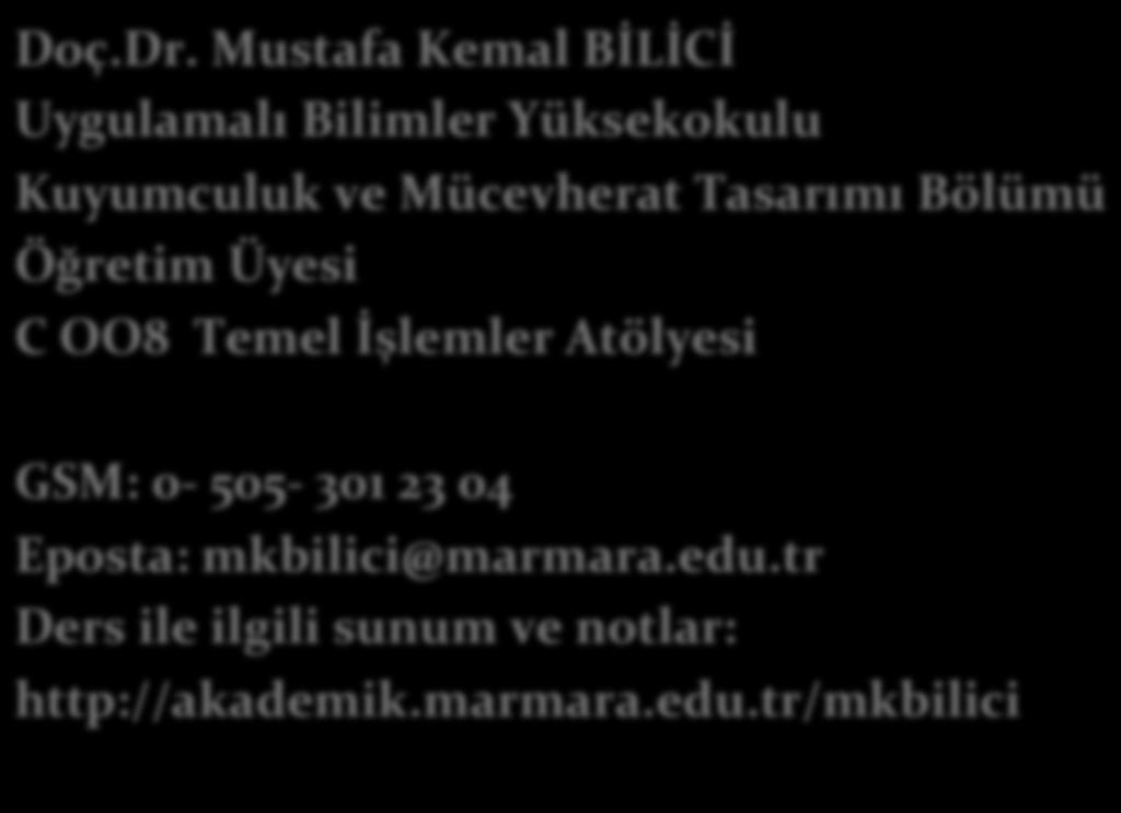 MLM 3005 TALAŞLI ÜRETİM TEKNİKLERİ VE UYGULAMALARI Doç.Dr.